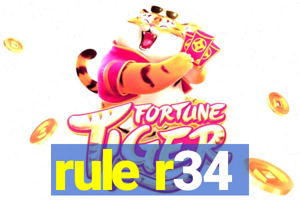 rule r34